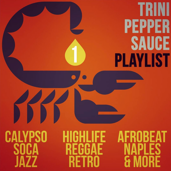 Trini Pepper Sauce Playlist I
